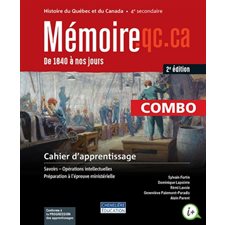 Mémoires.qc.ca 4e sec : Histoire : Combo Cahier Apprentissage : Papier & Web + interactives : 2024