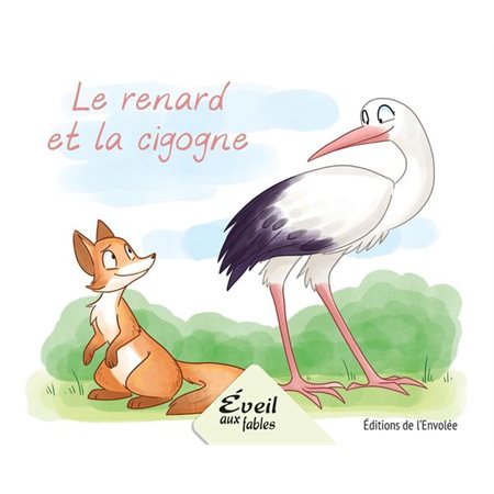 Le renard et la cigogne : Éveil aux fables