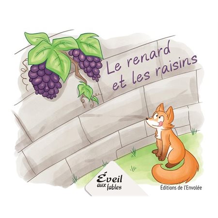 Le renard et les raisins : Éveil aux fables