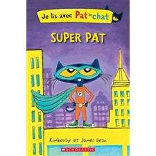 Super Pat : Je lis avec Pat le chat : INT