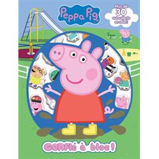 Peppa Pig : Gonflé à bloc ! : Plus de 30 autocollants en relief ! : 3 ans et +