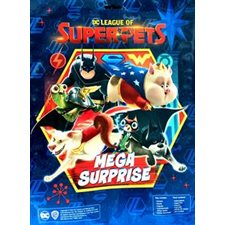 DC super pets : Mega surprise : Sac à surprise