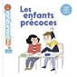 Les enfants précoces : Mes p'tits pourquoi : 4-7 ans