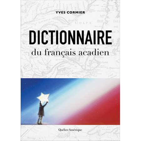 Dictionnaire du français acadien