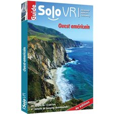 Guide solo VR : Ouest américain : 4e édition