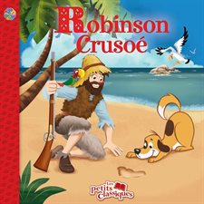 Robinson Crusoé : Les petits classiques