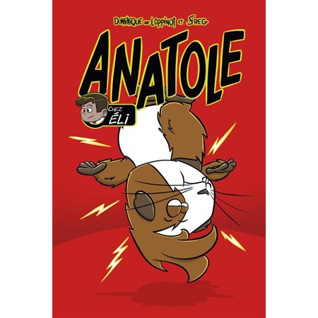 Anatole : Chez Éli : 6-8