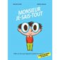 Monsieur Je-sais-tout : Enfin un livre qui répond à toutes tes questions : Ce livre est une arnaque ! Ne l'achetez pas ! : Pilpoil