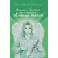 Amour et Guérison sous la vibration de L’Archange Raphaël