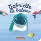 Gabrielle la baleine : Les bébêtes : Mes livres marionnettes