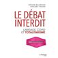 Le débat interdit : Langage, Covid et totalitarisme