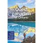 Ouest canadien et Ontario : 6e édition (Lonely planet)