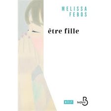 Etre fille : Récit