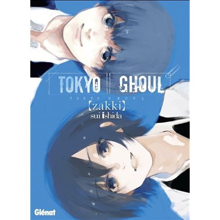 Tokyo ghoul : Zakki