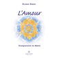 L'amour : Enseignements du Maître : Nouvelle édition