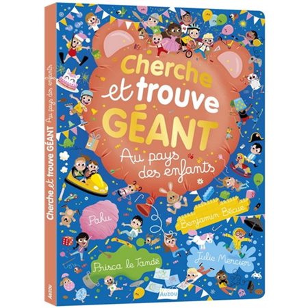 Au pays des enfants : Cherche et trouve géant : Livre cartonnée