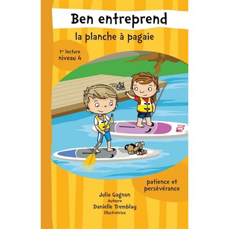 Ben entreprend la planche à pagaie : Ben entreprend