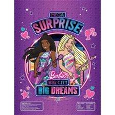 Barbie big city, big dreams : Sac mega surprise