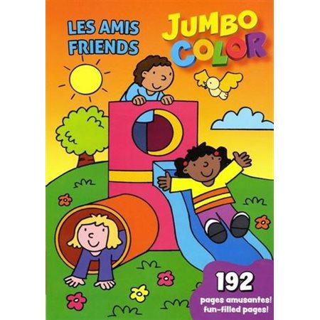 Les amis : Friends : Jumbo color : 192 pages amusantes : 192 fun-filled pages !
