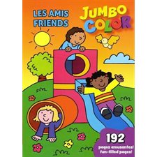 Les amis : Friends : Jumbo color : 192 pages amusantes : 192 fun-filled pages !