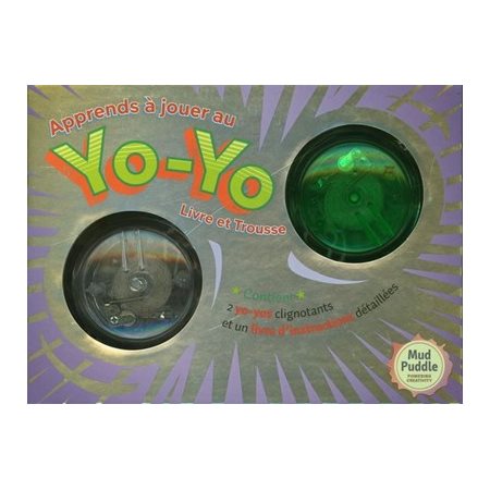 Apprends à jouer au Yo-Yo : Livre et Trousse : 8 ans et + : Coffret avec 1 livre de 48 pages + 2 yo-yos de qualité supérieure qui s'olluminent lorsque lancés