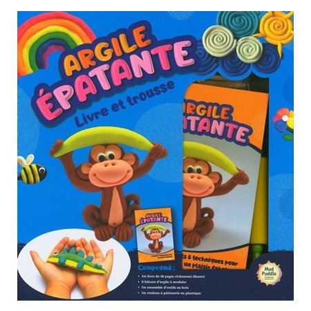 Argile épatante : Livre et trousse : 8 ans et + : Coffret avec 1 livre de 48 pages + 1 ensemble d'argile réutilisable en 8 couleurs + 1 ensemble d'outils en bois + 1 rouleau à pâtisserie