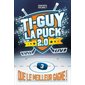 Ti-Guy la puck 2.0 T.03 : Que le meilleur gagne ! : 9-11