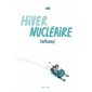 Hiver nucléaire : L'intégrale : Bande dessinée