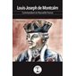 Louis-Joseph de Montcalm : Commandant de la Nouvelle-France : Bonjour l'histoire
