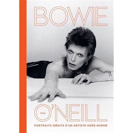 Bowie par O'Neill : Portraits inédits d'un artiste hors norme