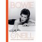 Bowie par O'Neill : Portraits inédits d'un artiste hors norme