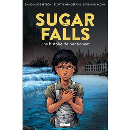 Sugar falls : Une histoire de pensionnat : Bande dessinée