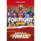 Forfight T.03 : Bataille finale : 9-11