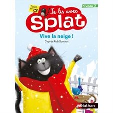 Vive la neige ! : Je lis avec Splat T.08 : Niveau 2 : INT