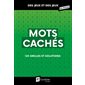 Mots cachés : 120 grilles et solution : Des jeux et des jeux de poche