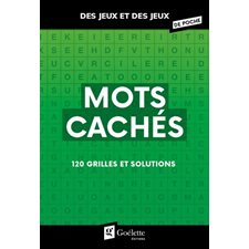 Mots cachés : 120 grilles et solution : Des jeux et des jeux de poche