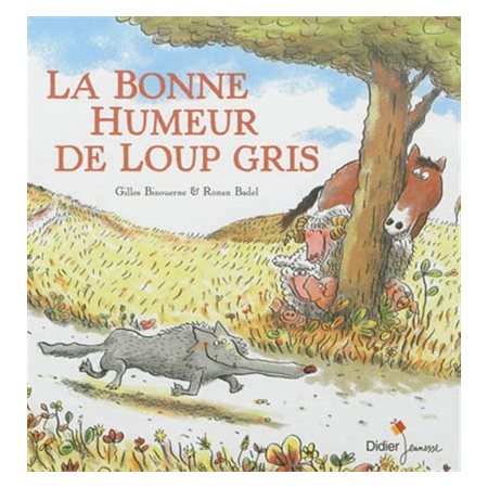 La bonne humeur de Loup gris