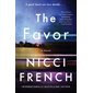 The favor : A good deed can turn deadly ... : Anglais : Paperback