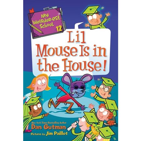 My weird-est school T.12 : Lil mouse is in the house ! : Anglais : Paperback