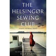 The helsingor sewing club : A novel of world war II : Anglais : Paperback