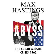 Abyss : The Cuban missile crisis 1962 : Anglais : Paperback