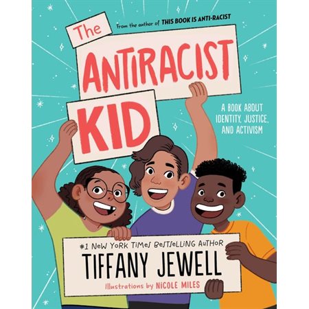 The antiracist kid : A book about identity, justice, and activism : Anglais : Hardcover