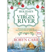 Holidays in Virgin River : With recipes inspired by the characters of Virgin River : Anglais : Hardcover