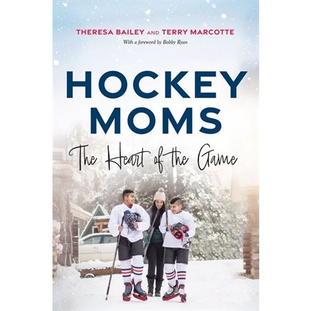 Hockey moms : The heart of the game : Anglais : Hardcover