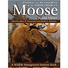 Ecology and Management of the North American Moose, Second Edition : Anglais : Hardcover : Couverture rigide