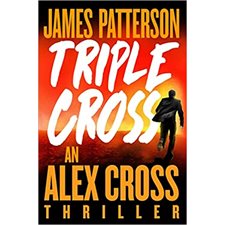 Triple Cross: The Greatest Alex Cross Thriller Since Kiss the Girls : Paper Back : POL