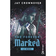 The forever marked : Le héros : NR