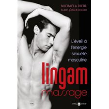 Lingam massage : L'éveil à l'énergie sexuelle masculine