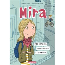 Mira T.01 : Mes copains, mes copines et l'amour : Bande dessinée