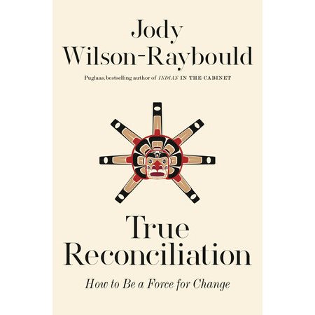 True reconciliation : How to be a force for change : Anglais : Hardcover : Couverture rigide